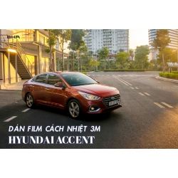 Dán phim cách nhiệt 3M Crystalline Hyundai Accent